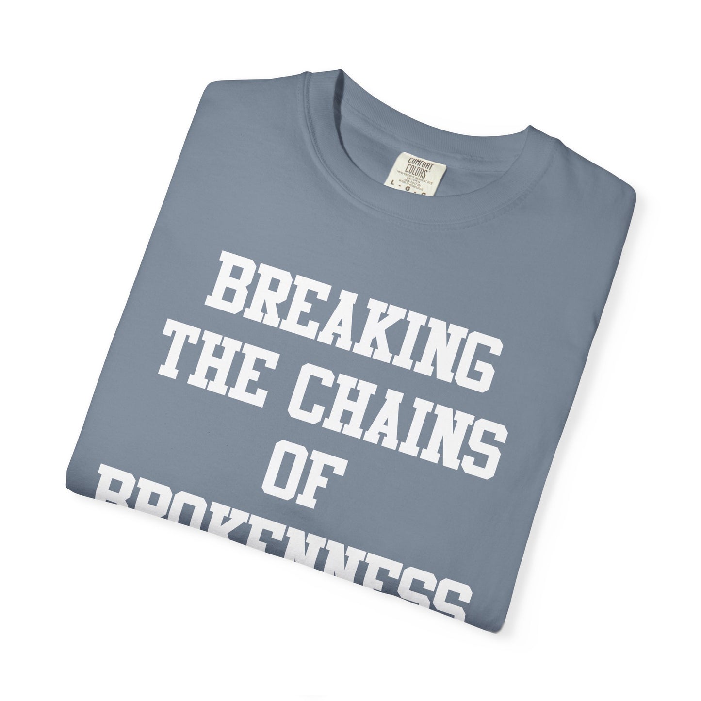 BREAKING THE CHAINS OF BROKENNESS