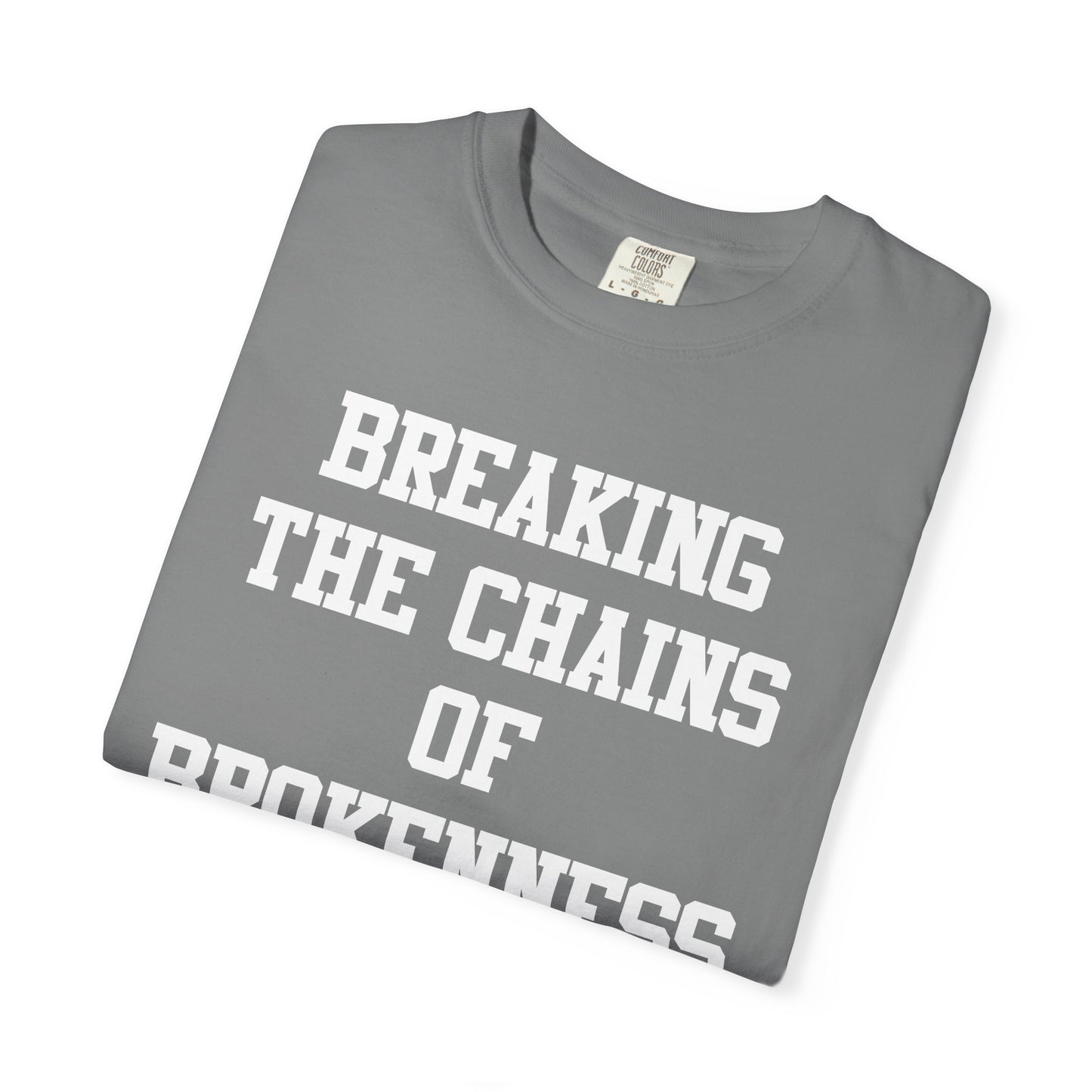 BREAKING THE CHAINS OF BROKENNESS