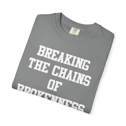BREAKING THE CHAINS OF BROKENNESS