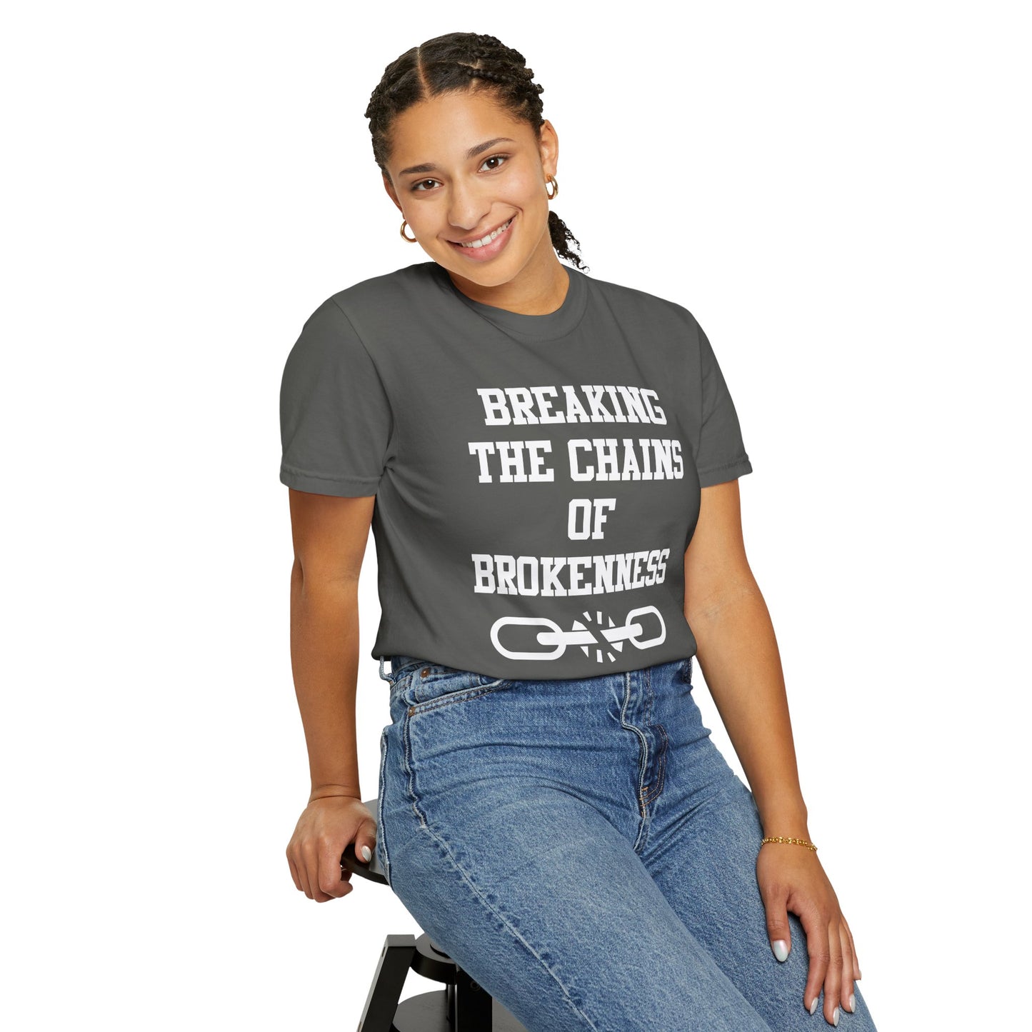 BREAKING THE CHAINS OF BROKENNESS
