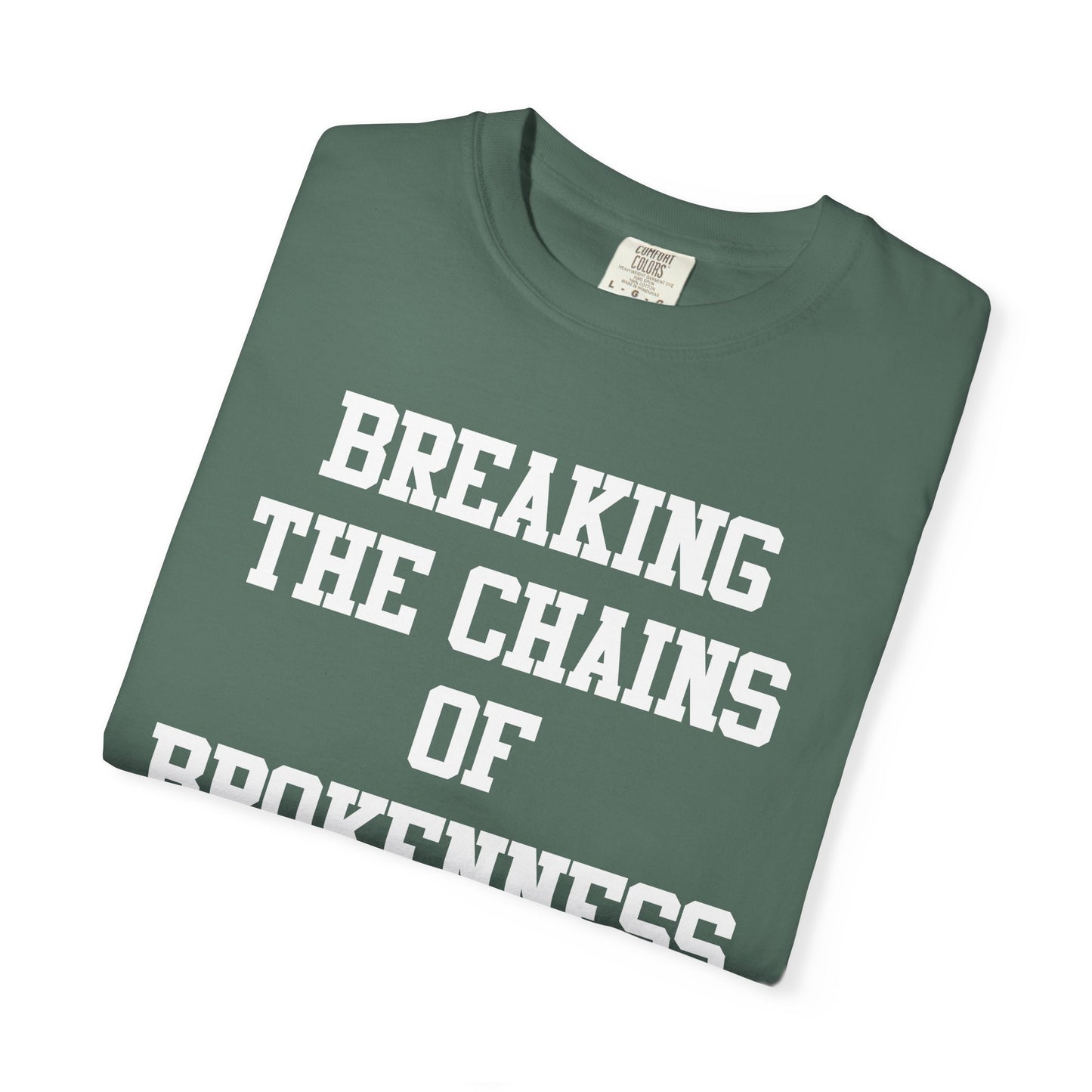 BREAKING THE CHAINS OF BROKENNESS
