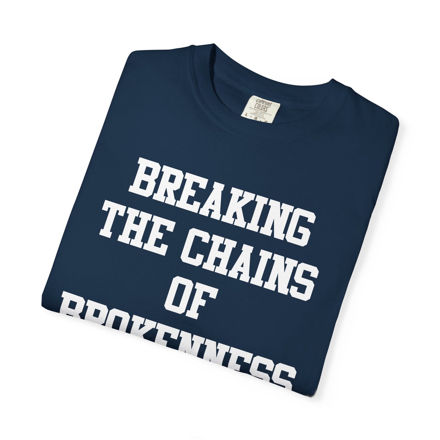BREAKING THE CHAINS OF BROKENNESS