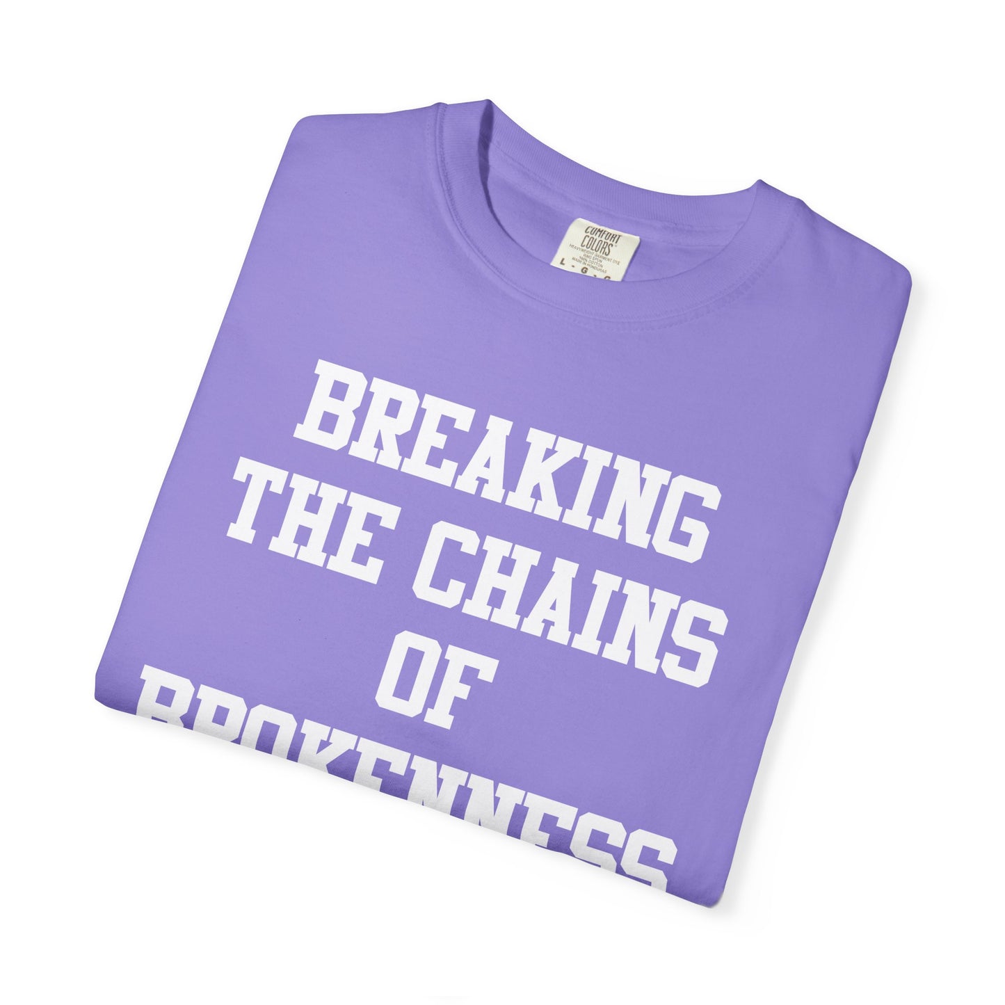 BREAKING THE CHAINS OF BROKENNESS
