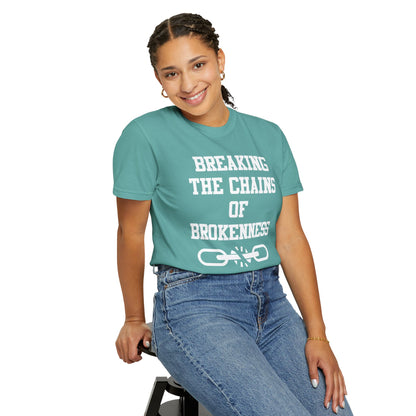 BREAKING THE CHAINS OF BROKENNESS