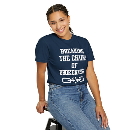 BREAKING THE CHAINS OF BROKENNESS
