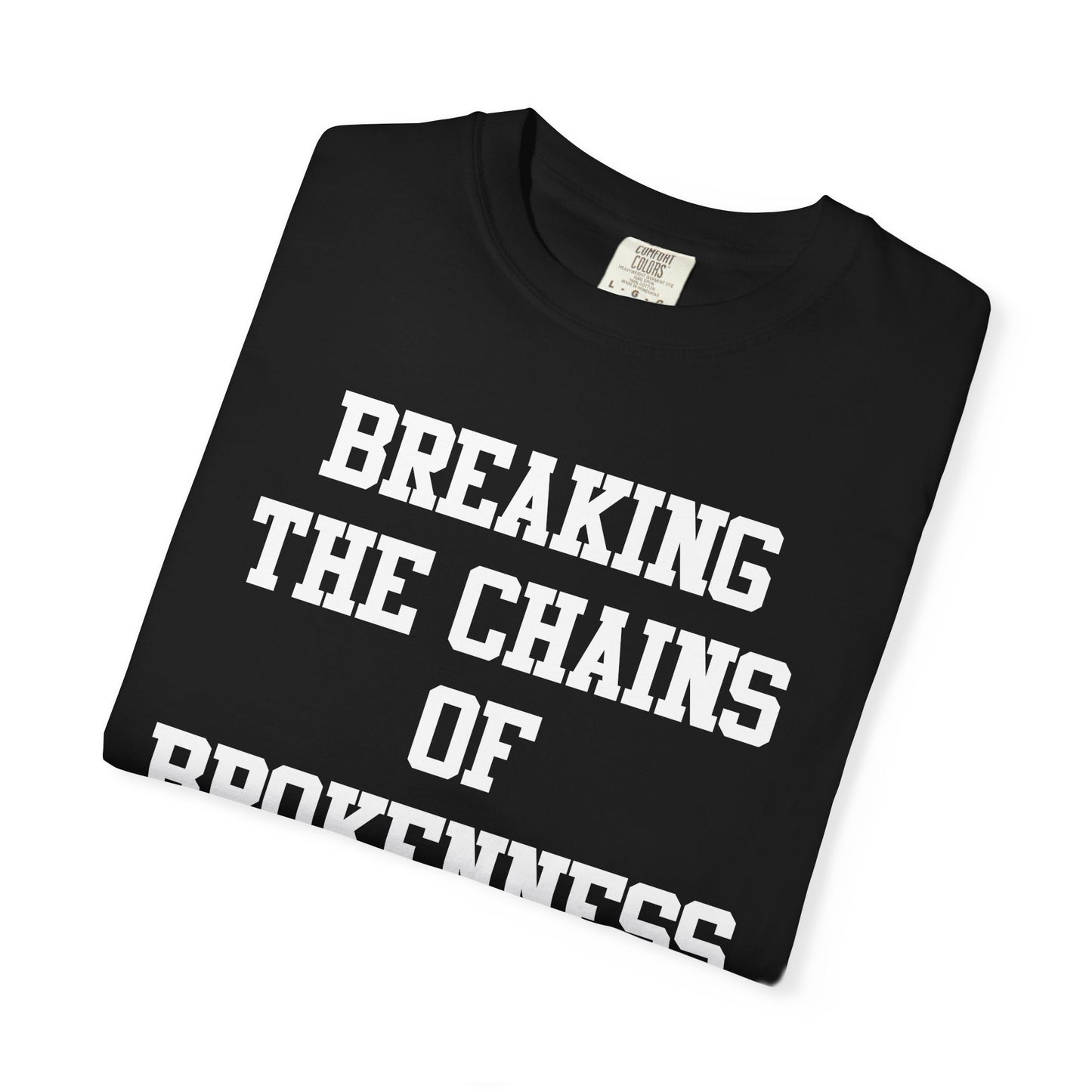 BREAKING THE CHAINS OF BROKENNESS